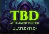 Ula'tek (12.1.0) | TBD